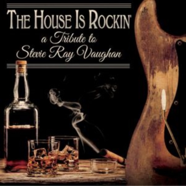 The House Is Rockin': A Tribute to Stevie Ray Vaughan, CD / Album Cd