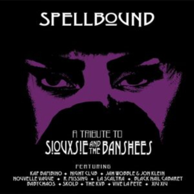 Spellbound: A Tribute to Siouxsie & the Banshees, CD / Album Cd
