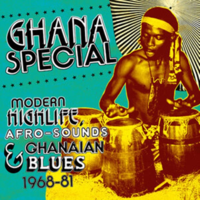 Ghana Special: Modern Highlife - Afro-sounds & Ghanaian Blues 1968-81, CD / Album Cd