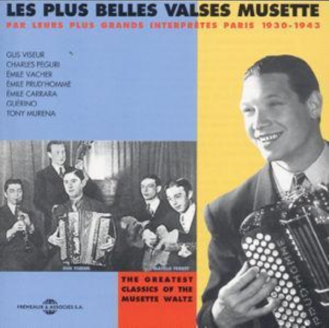 Les Plus Belles Valses Musette: PAR LEURS PLIS GRANDS INTERPRETES PARIS 1930-1943, CD / Album Cd