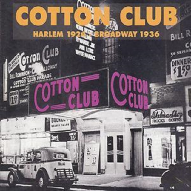 Cotton Club: HARLEM 1924 - BROADWAY 1936, CD / Album Cd