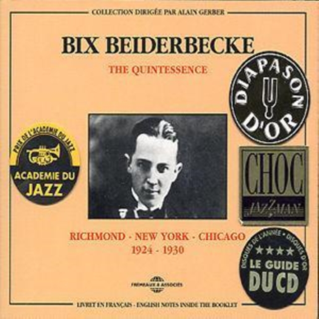 Bix Beiderbecke - The Quintessence: Richmond - New York - Chicago, CD / Album Cd