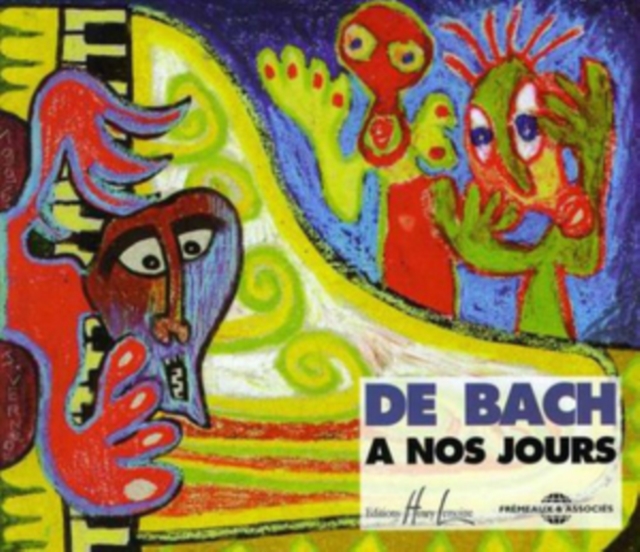 De Bach: A Nos Jours, CD / Album Cd