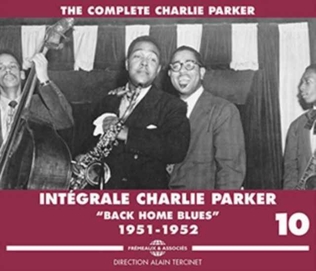 Intégrale Charlie Parker: Back Home Blues 1951-1952, CD / Album Cd