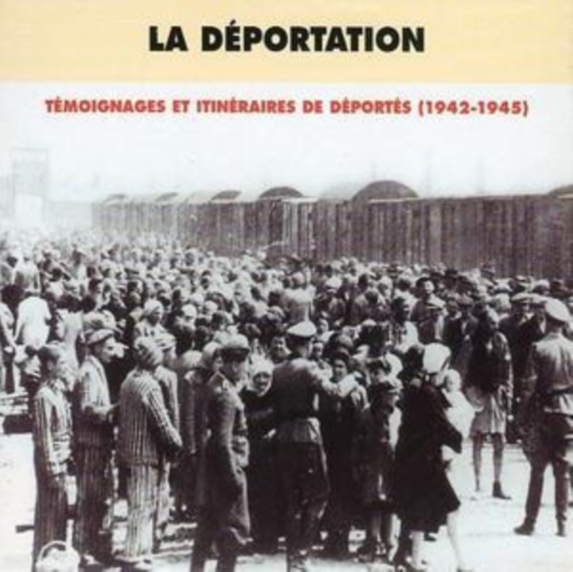 La Deportation 1942-1945 [french Import], CD / Album Cd