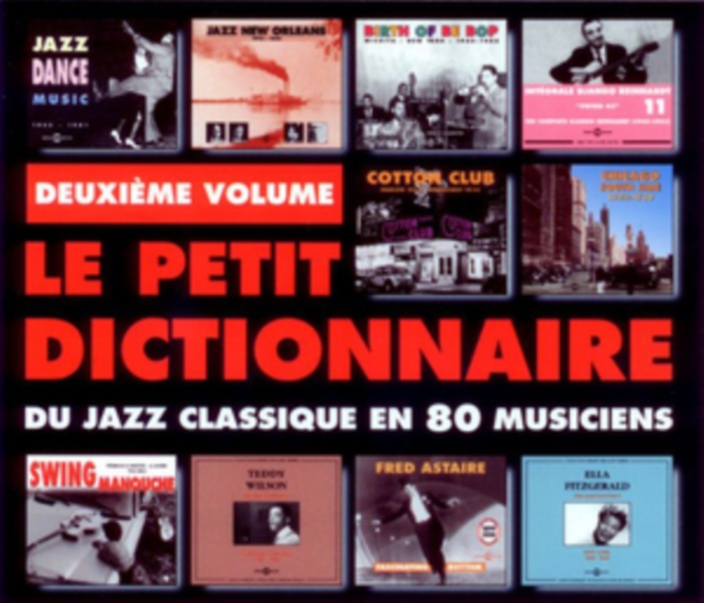 Le Petit Dictionnaire: Du Jazz Classique En 80 Musiciens, CD / Album Cd