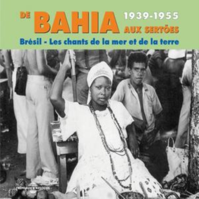 De Bahia Aux Sertoes 1939 - 1955 [french Import], CD / Album Cd