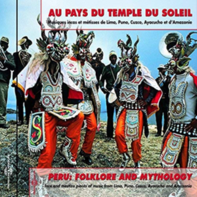 Au Pays Du Temple Du Soleil: Peru - Folklore and Mythology, CD / Album Cd