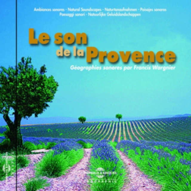 Le Son De La Provence: Géographies Sonores Par Francis Wargnier, CD / Album Cd