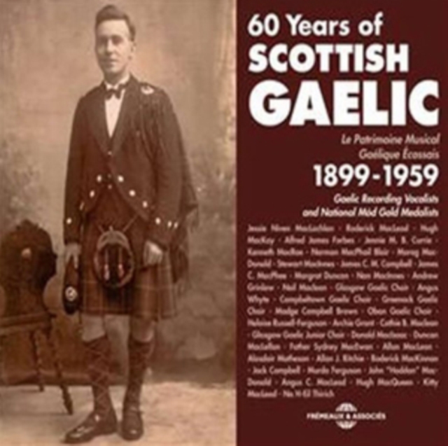 60 Years of Scottish Gaelic: 1899-1959, CD / Album Cd