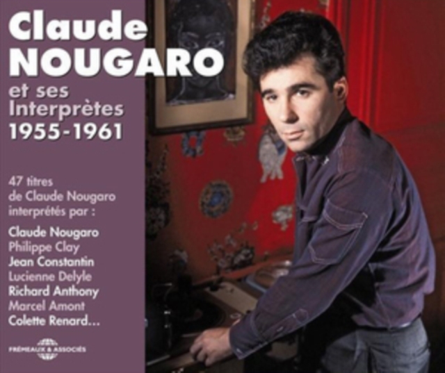 Intégrale Claude Nougaro: Et Ses Interprètes 1955-1961, CD / Album Cd