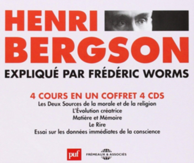Henri Bergson Expliqué Par Frédéric Worms, CD / Box Set Cd