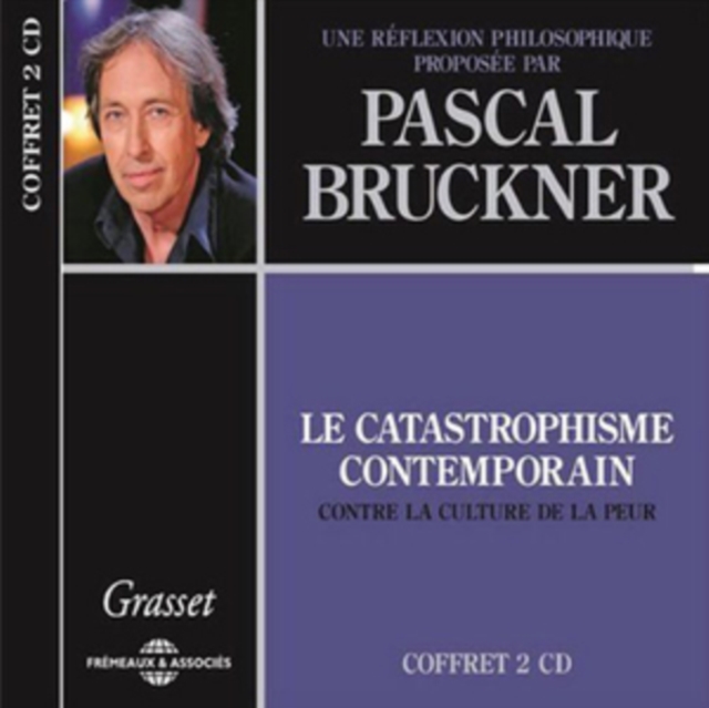 Le Catastrophisme Contemporain, Une Réflexion Philosophique, CD / Album Cd