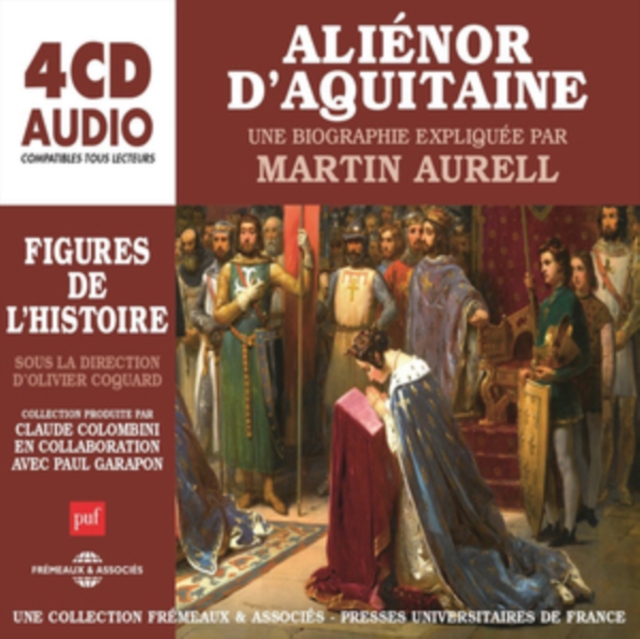 Aliénor D'Aquitaine, Une Biographie Expliquée, CD / Album Cd