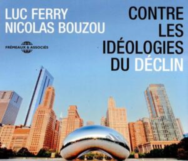 Contre Les Idéologies Du Déclin, CD / Box Set Cd