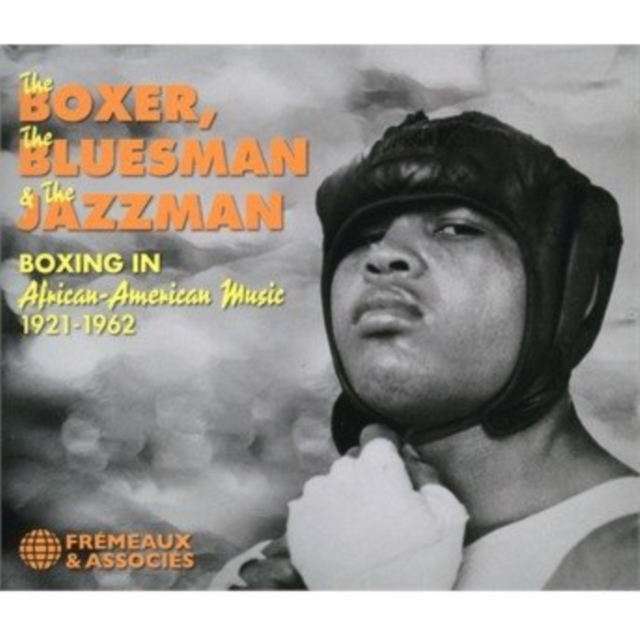 The Boxer, the Bluesman & the Jazzman: Boxing in African-American Music, CD / Album Cd