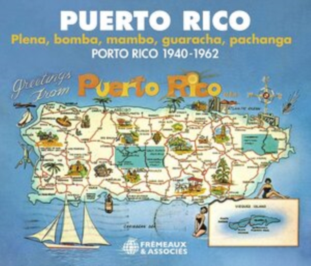 Puerto Rico: Plena, Bomba, Mambo, Guaracha, Pachanga 1940-1962, CD / Album Cd
