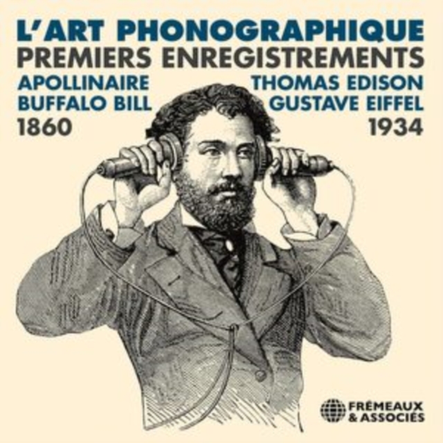 L'art Phonographique: Premiers Enregistrements 1860-1934, CD / Album Cd