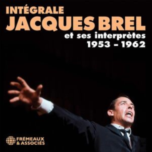 Intégrale Jacques Brel Et Ses Interprètes 1953-1962, CD / Box Set Cd