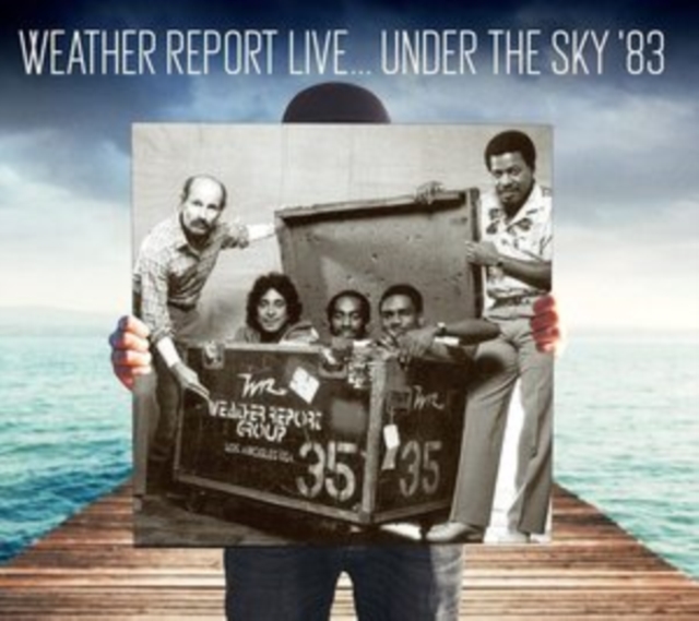 Weather Report Live... Under the Sky '83, CD / Album Cd