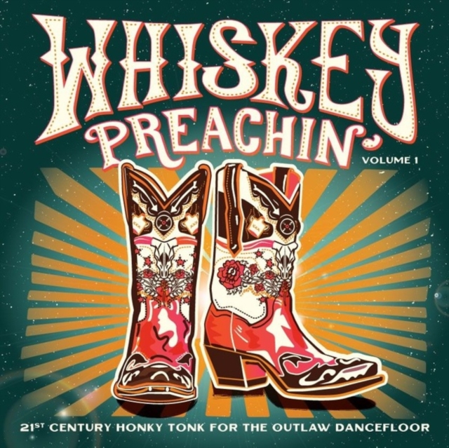 Whiskey Preachin': 21st Century Honky Tonk for the Outlaw Dancefloor, Vinyl / 12" Album Vinyl