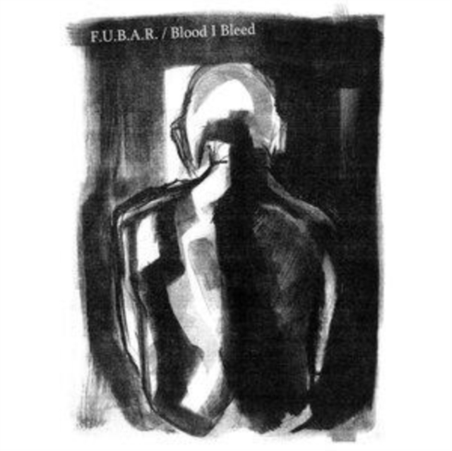 F.U.B.A.R./Blood I Bleed, Vinyl / 7" Single Vinyl