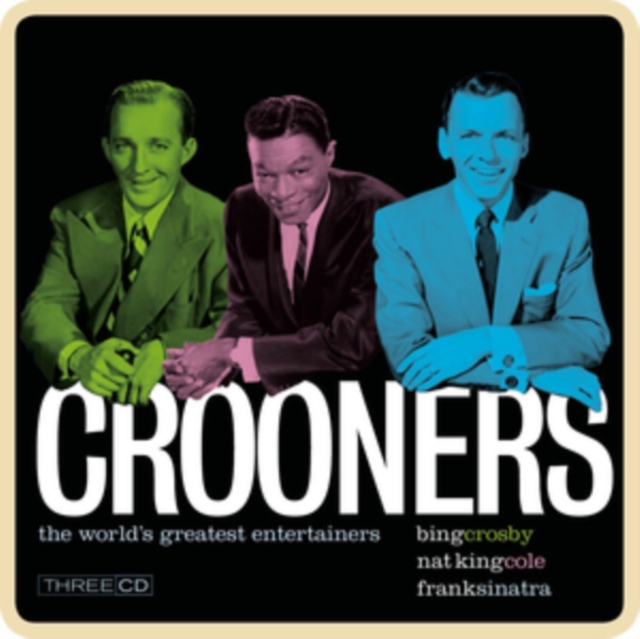 Crooners: Crosby, Cole, Sinatra, CD / Box Set Cd
