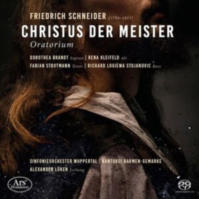 Friedrich Schneider: Christus Der Meister: Oratorium, SACD Cd