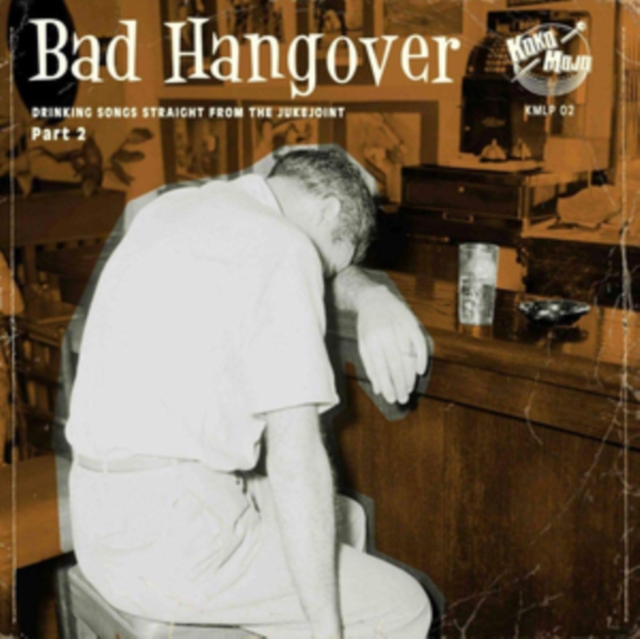 Bad Hangover: Drinking Songs Straight from the Jukepoint, Vinyl / 10" Album Vinyl