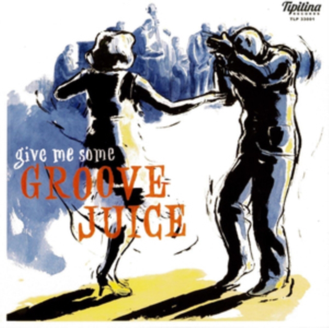 Groove Juice: Give Me Some, Vinyl / 10" Album Vinyl