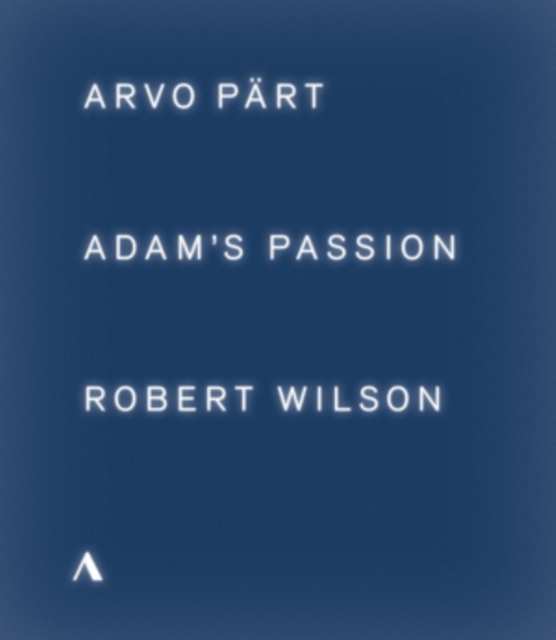 Adam's Passion: Arvo Pärt/Robert Wilson, Blu-ray BluRay