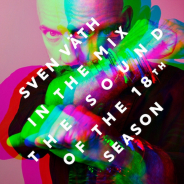 The Sound of the 18th Season: Sven Väth in the Mix, CD / Album Cd
