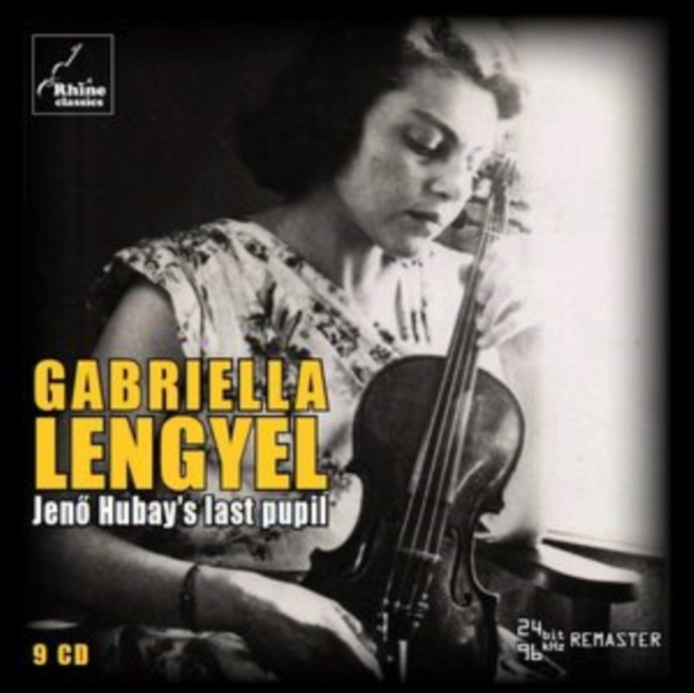 Gabriella Lengyel: Jenó Hubay's Last Pupil, CD / Box Set Cd