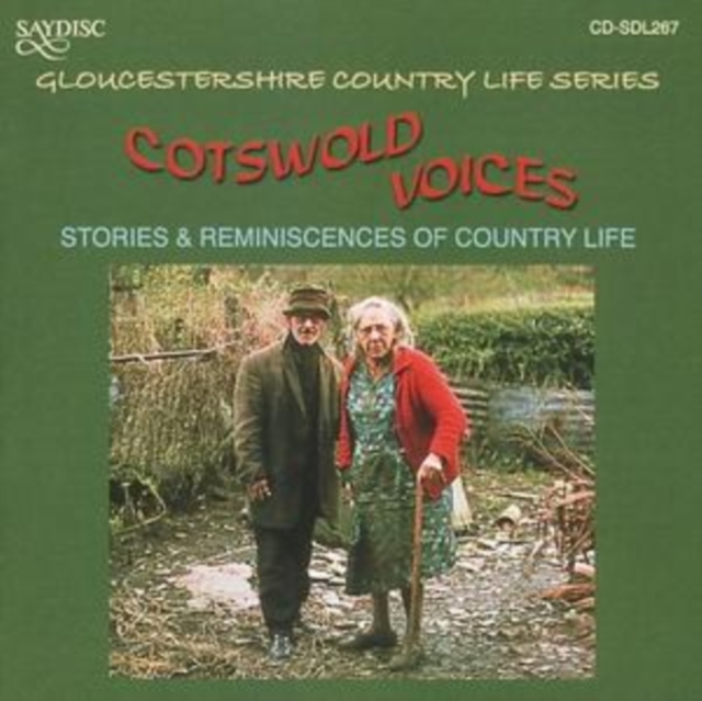 Cotswold Voices - Stories and Reminiscences of Country Life, CD / Album Cd