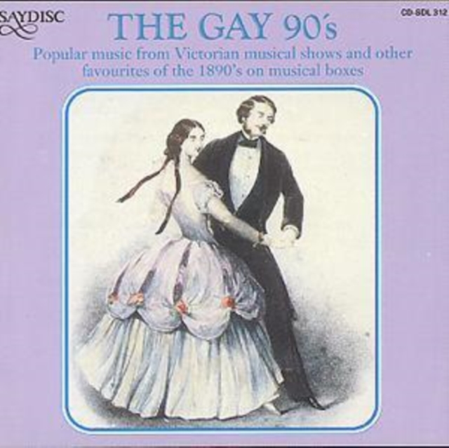 The Gay 90's: Popular music from Victorian musical shows and other favouri, CD / Album Cd