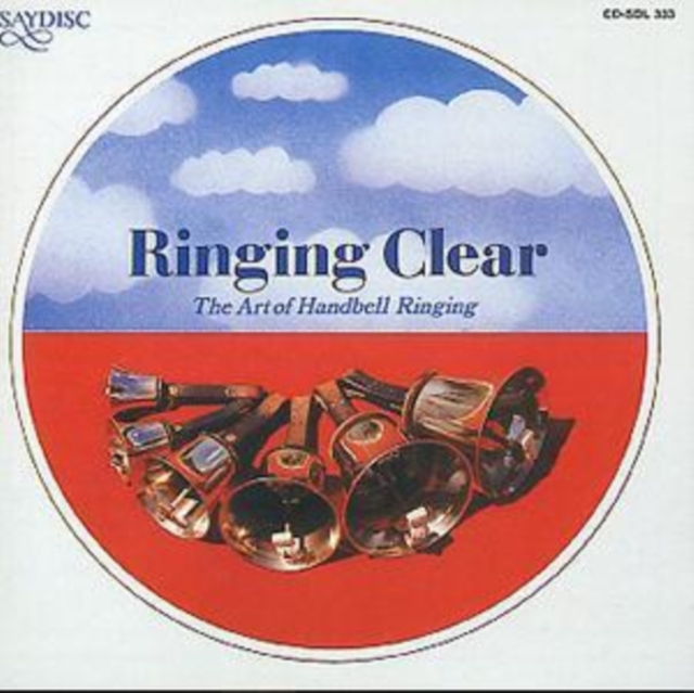 Ringing Clear: The Art Of Handbell Ringing, CD / Album Cd