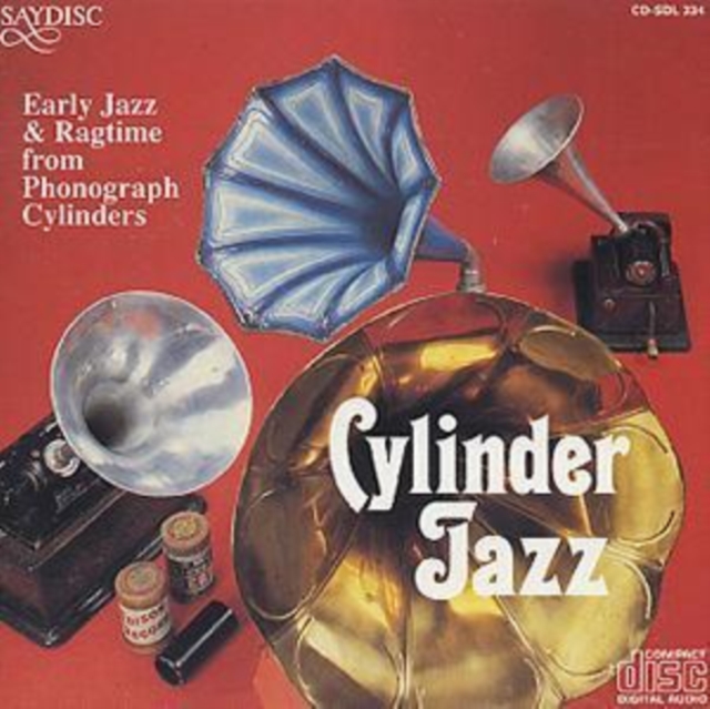 Cylinder Jazz: Early Jazz & Ragtime from Phonograph Cylinders, CD / Album Cd