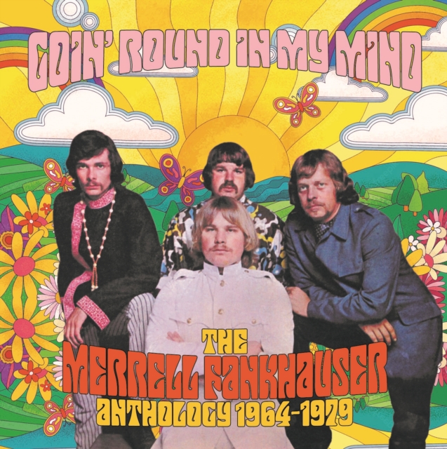 Goin' Round in My Mind: The Merrell Fankhauser Anthology 1964-1979, CD / Box Set Cd