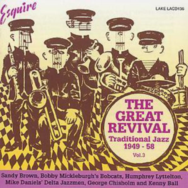 Great Revival Volume 3: Traditional Jazz 1949 - 58, CD / Album Cd