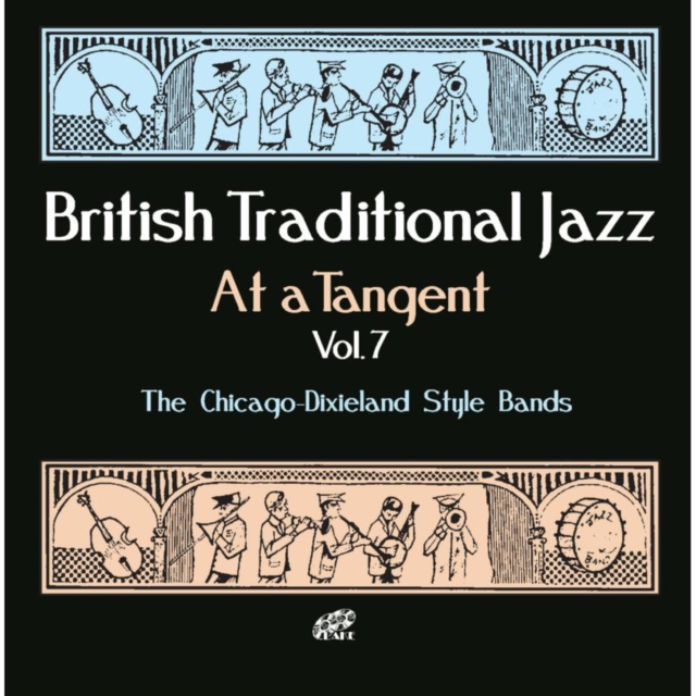British Traditional Jazz at a Tangent: The Chicago-Dixieland Style Bands, CD / Album Cd