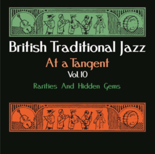 British Traditional Jazz at a Tangent: Rarities and Hidden Gems, CD / Album (Jewel Case) Cd