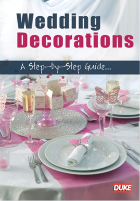 Wedding Decorations - A Step By Step Guide, DVD  DVD