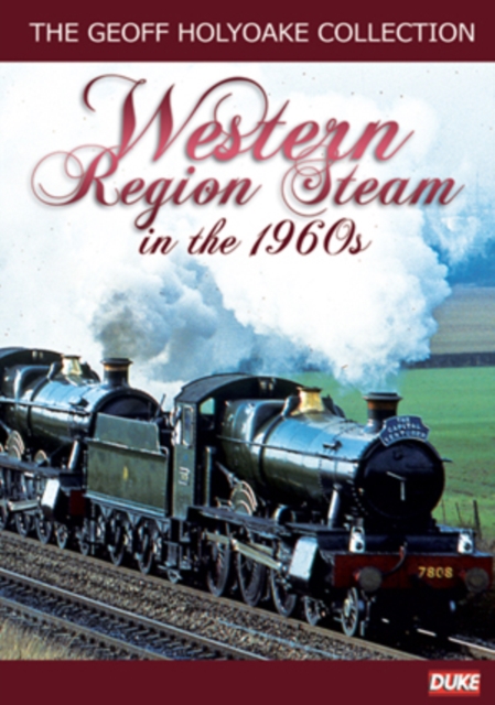The Geoff Holyoake Collection: Volume 3 - Western Region Steam..., DVD DVD