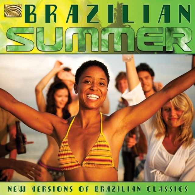 Brazilian Summer: New Versions of Brazilian Classics, CD / Album Cd