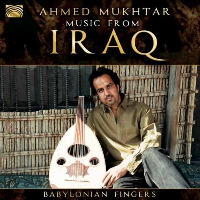 Music from Iraq: Babylonian Fingers, CD / Album Cd