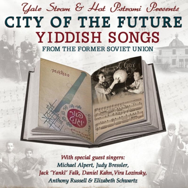 City of the Future: Yiddish Songs from the Former Soviet Union, CD / Album Cd