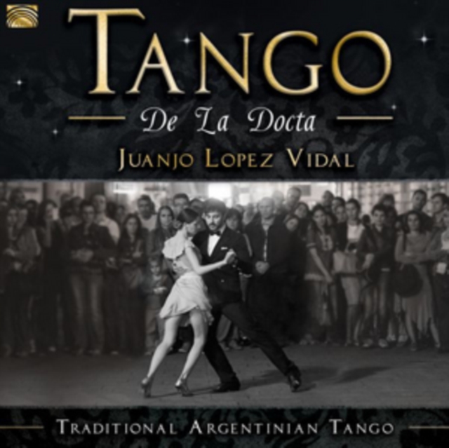 Tango De La Docta: Traditionl Argentinian Tango, CD / Album Cd