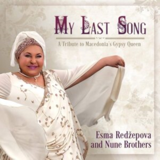 My Last Song: A Tribute to Macedonia's Gypsy Queen, CD / Album Cd