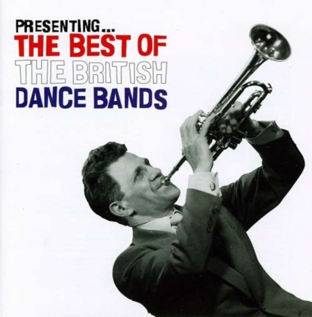 Presenting the Best of the British Dance Bands, CD / Album Cd