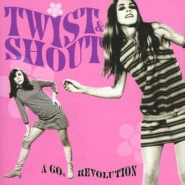 Twist and Shout: A 60's Revolution, CD / Album Cd